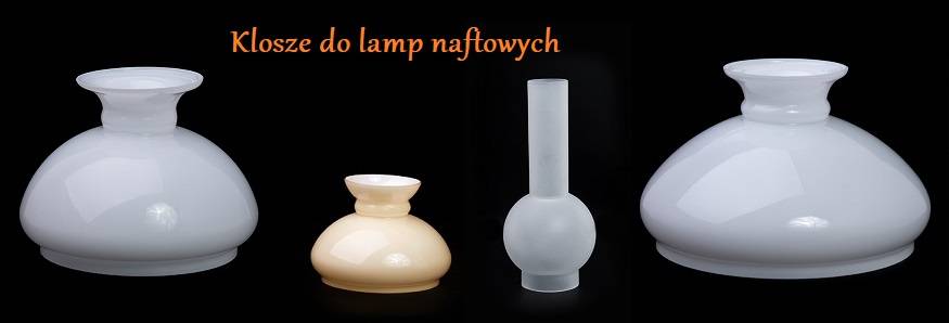 Klosze do lamp naftowych